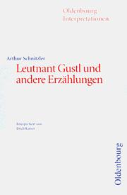 Oldenbourg Interpretationen, Bd.84, Leutnant Gustl und andere Erzählungen