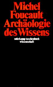 Archäologie des Wissens.