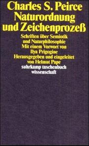 Naturordnung und Zeichenprozeß. Schriften über Semiotik und Naturphilosophie