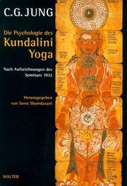 Die Psychologie des Kundalini- Yoga. Nach Aufzeichnungen des Seminars 1932