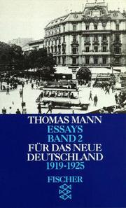 Essays II. Für das neue Deutschland 1919 - 1925