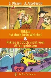 Niklas ist doch kein Weichei / Niklas ist doch nicht vom Affen gebissen. ( Ab 8 J.).