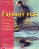 Freiheit pur!