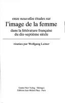 Onze Nouvelles Etudes Sur L'Image De LA Femme Dans LA Litterature Francais Du Dix-Septieme Siecle (II)