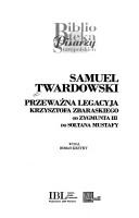 Przeważna legacyja Krzysztofa Zbaraskiego od Zygmunta III do sołtana Mustafy