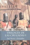 Trilogia De Las Cruzadas 1