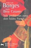 Seis Problemas Para Don Isidro Parodi / Six Problems for Isidro Parodi (Biblioteca De Autor / Author Library)