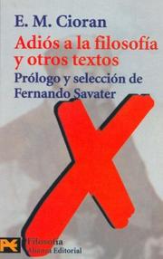 Adios a La Filosofia Y Otros Textos/ Goodbye to Philosophy and other Texts