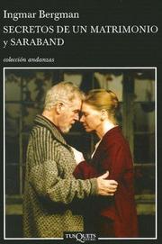 Secretos De Un Matrimonio Y Saraband/ Secrets of a Marriage and Saraband