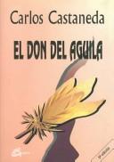 El Don Del Aguila/ the Eagle's Gift (Nagual)