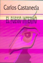 El Fuego Interno (Coleccion Nagual)