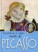 Descubriendo El Magico Mundo De Picasso (... Y Ahora Los Ninos)