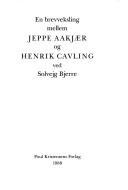 En brevveksling mellem Jeppe Aakjær og Henrik Cavling