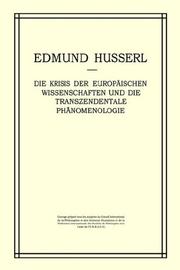 Die Krisis der Europäischen Wissenschaften und die Transzendentale Phänomenologie: Ein Einleitung in die Phänomenologische Philosophie- Nachdruck der 2. verb. Auflage - (Husserliana: Edmund Husserl)