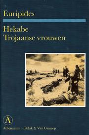 Hekabe ; Trojaanse vrouwen