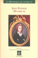 Jean Potocki (Euvres III: Theatre, Historie, Chronologie, Ecrits politiques (La Republique Des Lettres (Louvain, Belgium)) (La Republique Des Lettres (Louvain, Belgium))