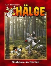 Hälge : snabbare än Blixten 