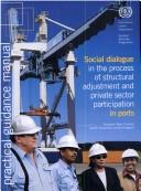 Social Dialogue in the Process of Structural Adjustment And Private Sector Participation in Ports