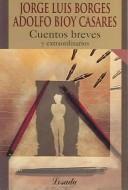 Cuentos Breves Y Extraordinarios (Biblioteca Calsica Y Contemporanea)