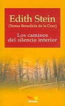 Los caminos del silencio interior / The path of the silence within (Clasicos De Espiritualidad / Spirituality Classics)