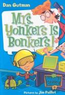 Mrs. Yonkers is bonkers!