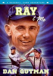 Ray & Me (Baseball Card Adventures)