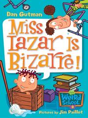 Miss Lazar is bizarre!