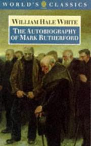 The Autobiography of Mark Rutherford (World's Classics)