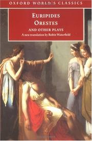 Orestes and Other Plays (Oxford World's Classics (Oxford University Press).)