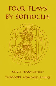 Four Plays by Sophocles - Ajax; The Women of Trachis; Electra; Philoctetes
