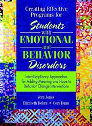 Creating effective programs for students with emotional and behavior disorders