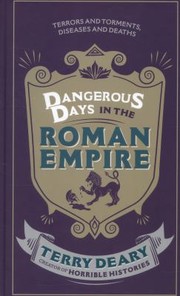 Dangerous Days In The Roman Empire