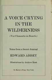 A voice crying in the wilderness =