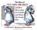 The story of old Mrs. Brubeck and how she looked for trouble and where she found him