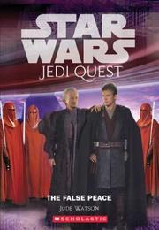 The False Peace (Star Wars Jedi Quest #9)