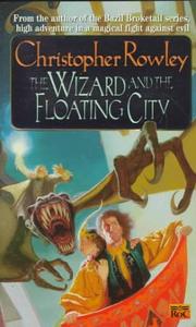 Wizard and the Floating City (Bazil Broketail)