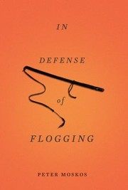 In Defense Of Flogging