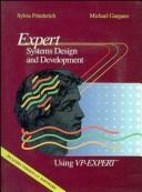 EXPERT SYSTEMS DESIGN & DEVELOPMENT USING VP EXPERT +V2 SOFT