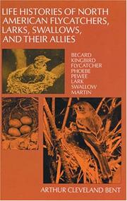 Life histories of North American flycatchers, larks, swallows, and their allies