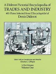 A Diderot Pictorial Encyclopedia of Trades and Industry, Vol. 1