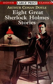 Eight Great Sherlock Holmes Stories (Adventure of the Dancing Men / Adventure of the Empty House / Adventure of the Engineer's Thumb / Adventure of the Musgrave Ritual / Adventure of the Speckled Band / Final Problem / Red-Headed League / Scandal in Bohemia)