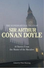 The supernatural tales of Sir Arthur Conan Doyle