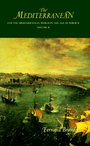 The Mediterranean and the Mediterranean World in the Age of Philip II, Vol. 1