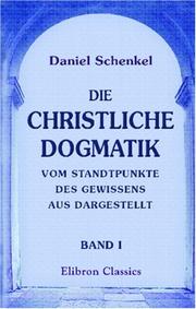 Die christliche Dogmatik vom Standtpunkte des Gewissens aus dargestellt