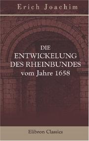 Die Entwickelung des Rheinbundes vom Jahre 1658