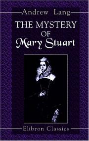 The mystery of Mary Stuart