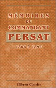 Mémoires du commandant Persat, 1806 à 1844