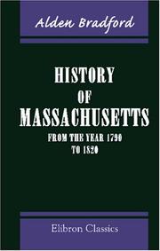 History of Massachusetts, from the Year 1790 to 1820