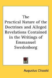 The Practical Nature of the Doctrines and Alleged Revelations Contained in the Writings of Emmanuel Swedenborg