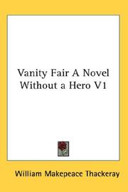 Vanity Fair A Novel Without a Hero V1